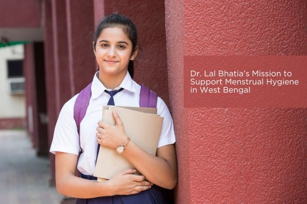 Dr. Lal Bhatia’s Mission to Support Menstrual Hygiene in West Bengal